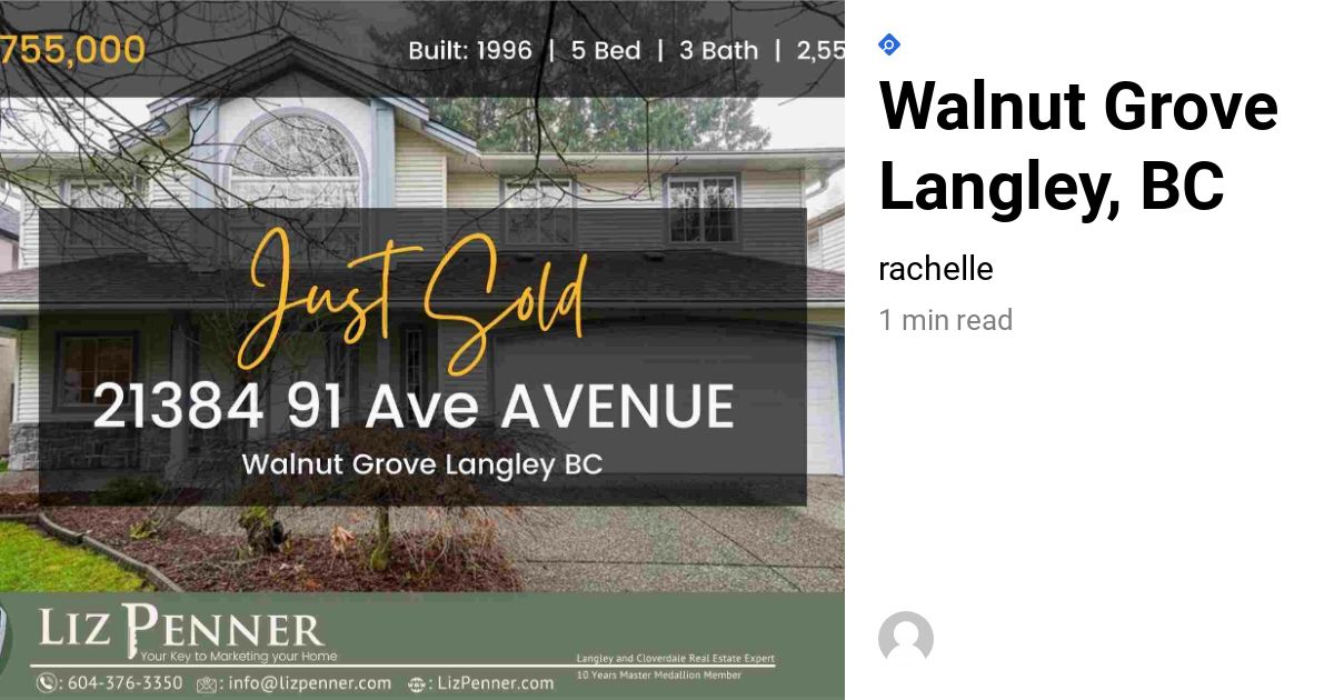Sold House In Walnut Grove Langley, BC Liz Penner Your Langley And