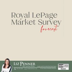 Liz Penner, your Langley Realtor with market forecasts from Royal LePage