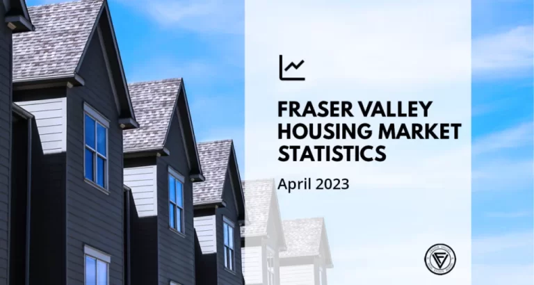 APRIL FRASER VALLEY HOUSING MARKET STATS