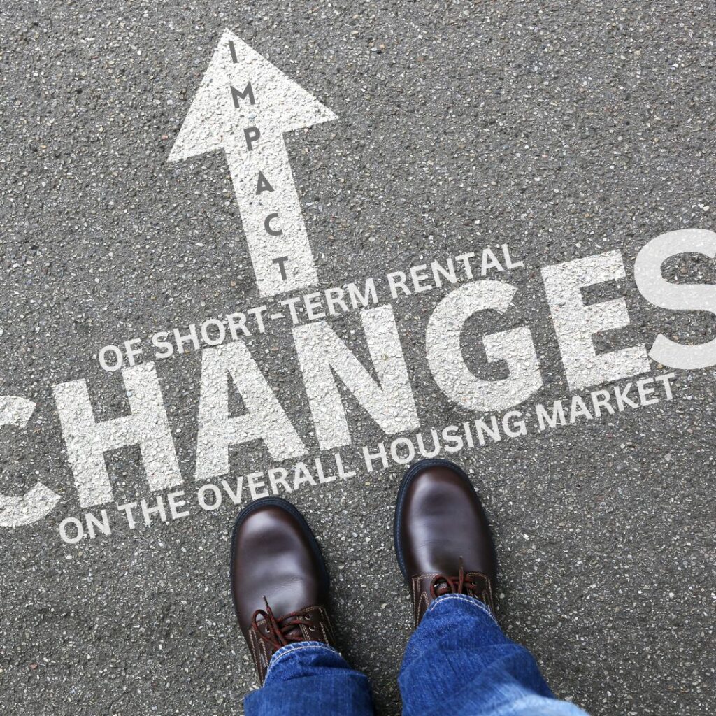 The Impact of Short-Term Rental Changes on the Overall Housing Market