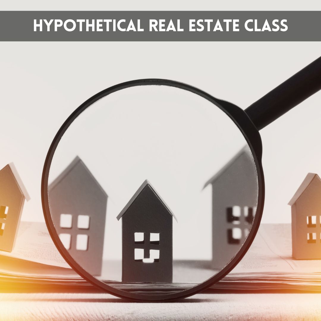 Hypothetical Real Estate Class